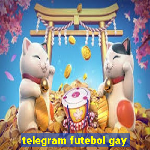 telegram futebol gay